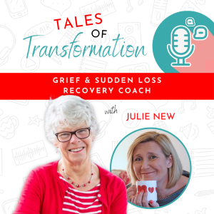 Episode 20: Journey from Nurse to Grief and Sudden Loss Recovery Coach