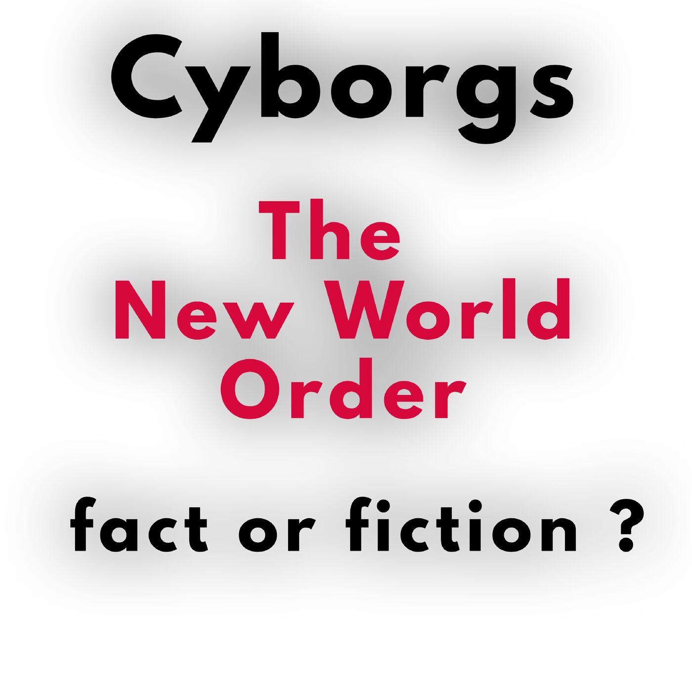 cover of episode Cyborgs And The New World Order