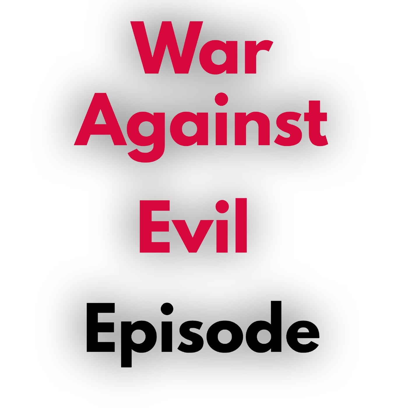 cover of episode The Resistance And The War Against Evil