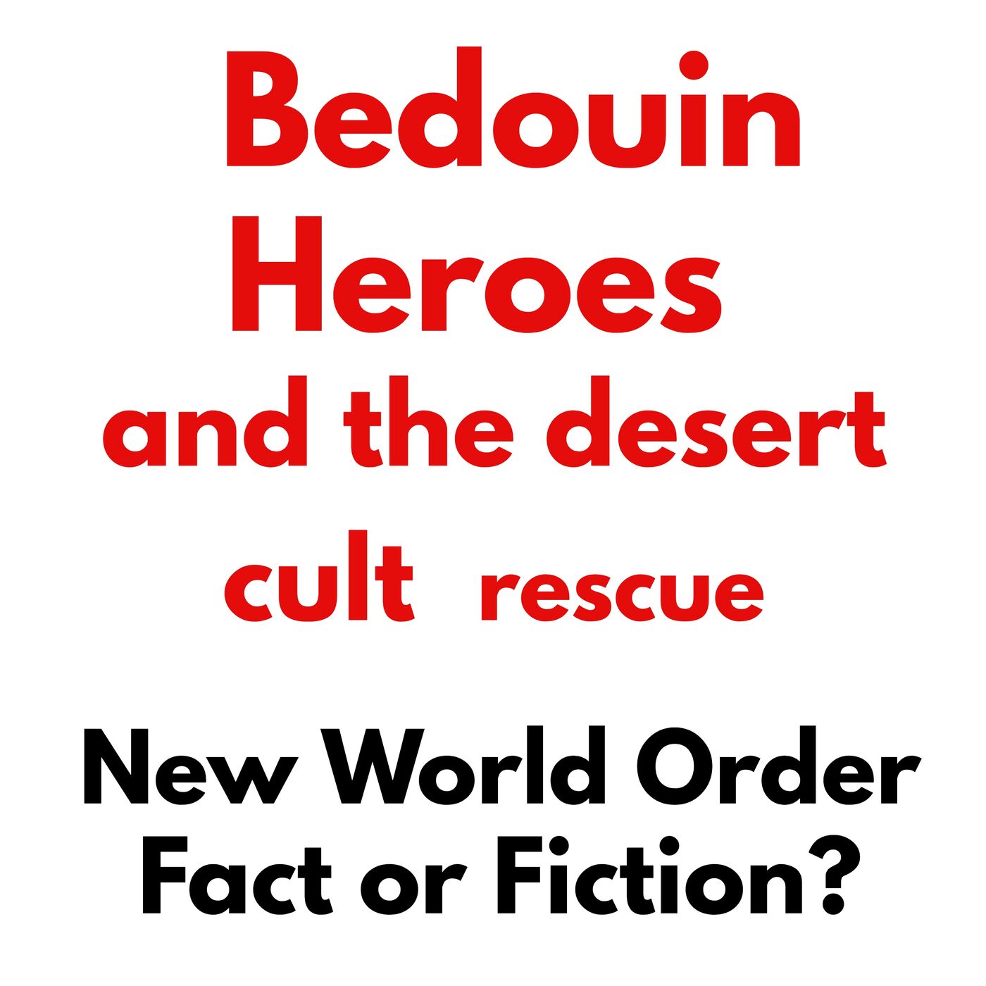 cover of episode Escape from the desert cults and the Bedouin heros