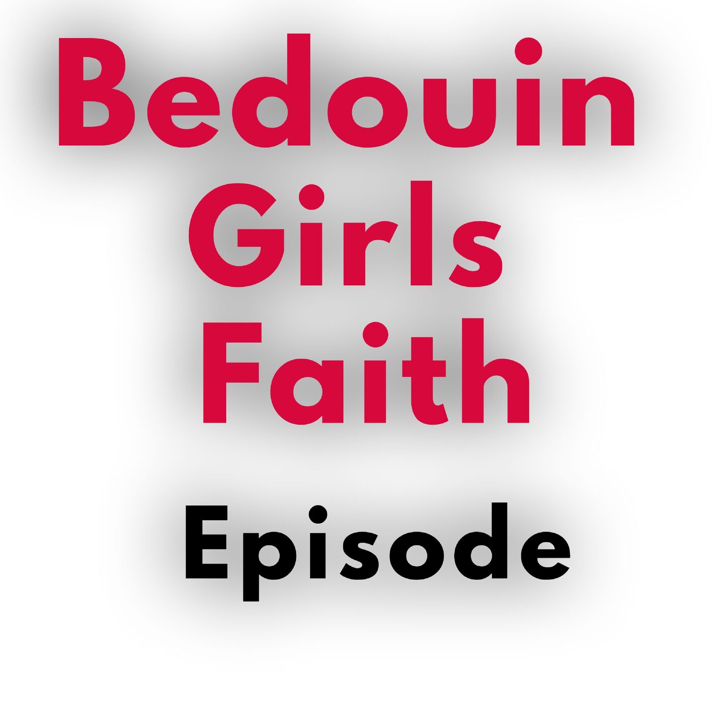 cover of episode A Bedouin Girls Faith