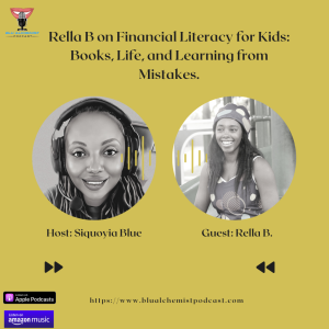 Rella B on Financial Literacy for Kids: Books, Life, and Learning from Mistakes.