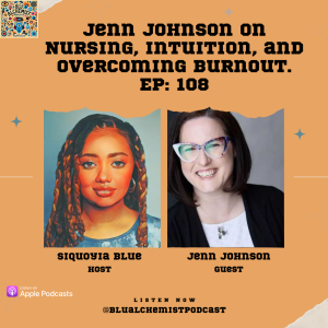 Jenn Johnson on Nursing, Intuition, and Overcoming Burnout.