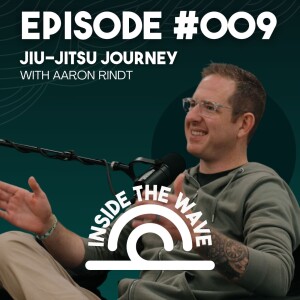 Aaron Rindt's Jiu-Jitsu Journey