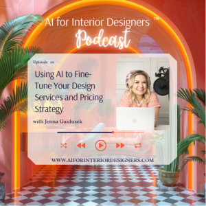 EP 20: Using AI to Fine-Tune Your Design Services and Pricing Strategy