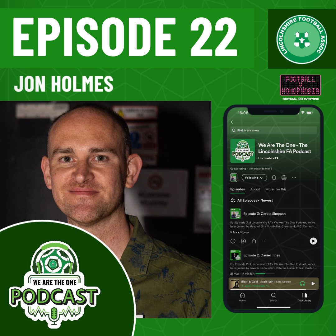 We Are The One - The Lincolnshire FA Podcast