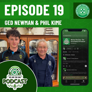 Episode 19: Ged Newman & Phil Kime