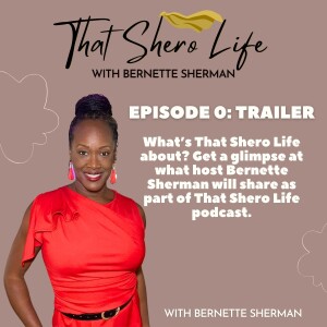 Episode 0: About That Shero Life (Trailer)