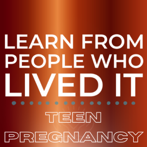 Teen Pregnancy and the Resiliency Needed to Make it Through