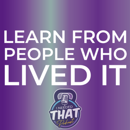Learn From People Who Lived it