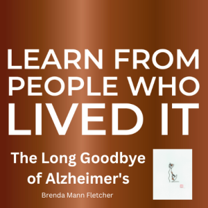 LFPWLI: The Long Goodbye of Alzheimer’s + Jungian Art Practices with Brenda Man-Fletcher