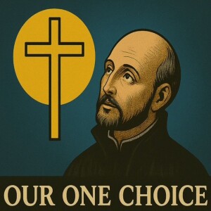 Our One Choice