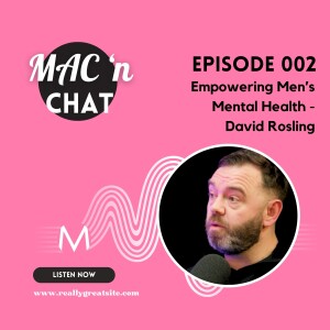 Empowering Men’s Mental Health with MAC n Chat