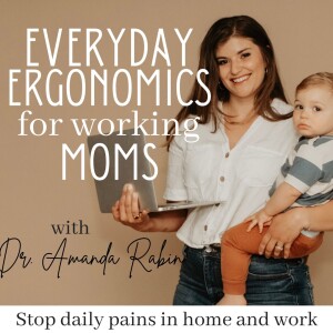 Trailer | Everyday Ergonomics for Working Moms