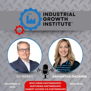 Episode 36 - Samantha Gadenne on Optimizing Partnership Marketing and Sales for Industrial Companies