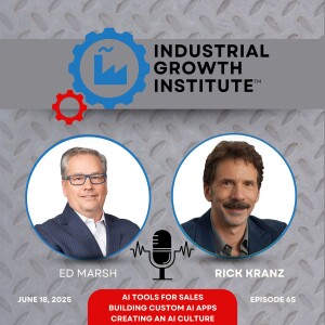 Episode 65 - Rick Kranz on AI For Industrial Sales and Marketing