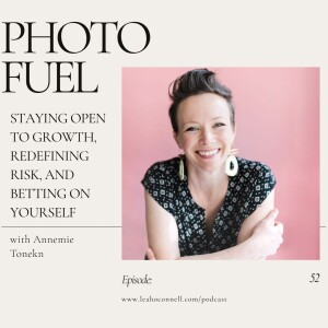 Staying Open to Growth, Redefining Risk, and Betting on Yourself with Annemie Tonken