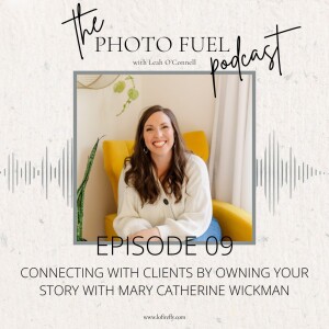 Connecting with clients by owning your story with Mary Catherine Wickman