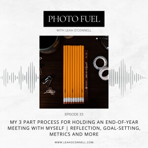 My 3 part process for holding an end-of-year meeting with myself | reflection, goal-setting, metrics and more