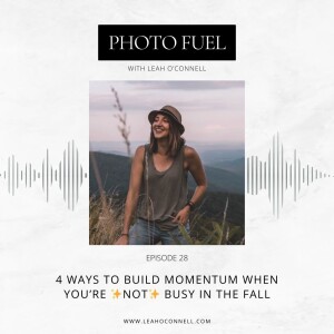 4 ways to build momentum when you’re *not* busy in the fall