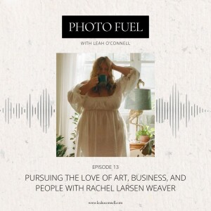 Pursuing a love of art, business, and people with Rachel Larsen Weaver