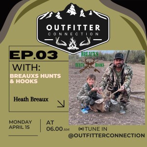S:1 EP:3 Breaux Hunts & Hooks with Heath Breaux