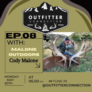 S:1 Ep: 8 Whitetail, Exotics, and education with Cody Malone of Malone Outdoors