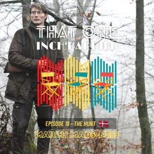 That One Inch Barrier - Episode #19 - The Hunt [Denmark, 2012]