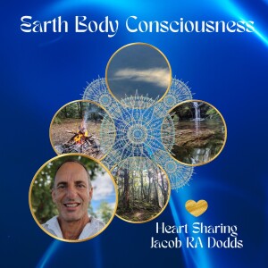 Heart Sharing 7: Multidimensionality & Alchemy - True Story with host Jacob RA Dodds