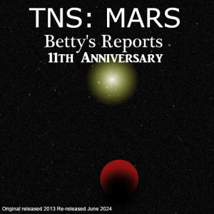 TNS: MARS Betty Reports 11th Anniversary
