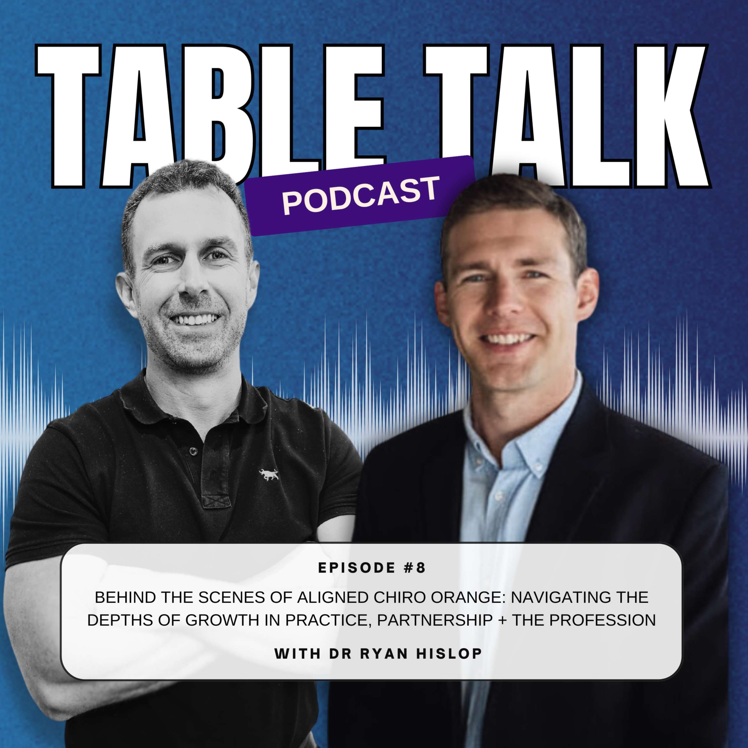 Table Talk: Fostering Growth & Success in Chiropractic