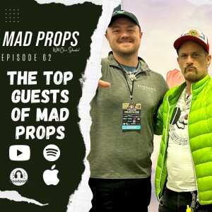 The Top Guests of Mad Props