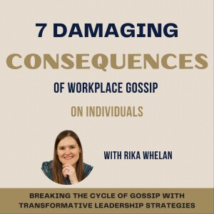 011 | 7 Damaging Consequences of Workplace Gossip on Individuals