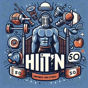 Introducing The HIIT'N50 Podcast