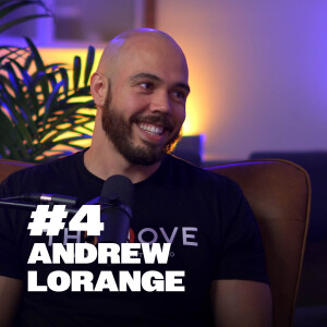 #4: Andrew Lorange - Self-employed mortgage broker, Founder of Miami’s #1 Podcast Studio