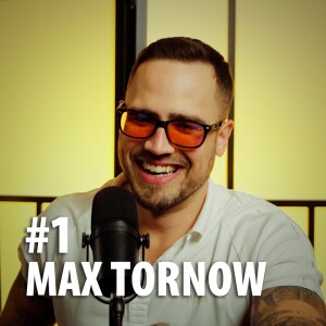 #1: Max Tornow - How To Record 100 Ads In A Day, Building 8-figure Biz Ops, Marketing in Europe vs the US