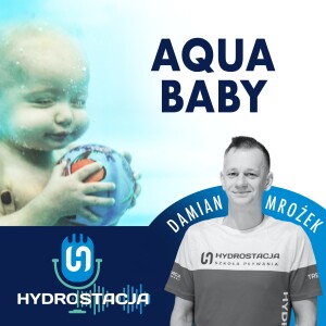 Aqua Baby, czyli nauka pływania od 3 miesiąca życia.