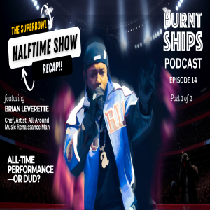 Greatest Halftime Show EVER or DUD? | BS Podcast Episode 14