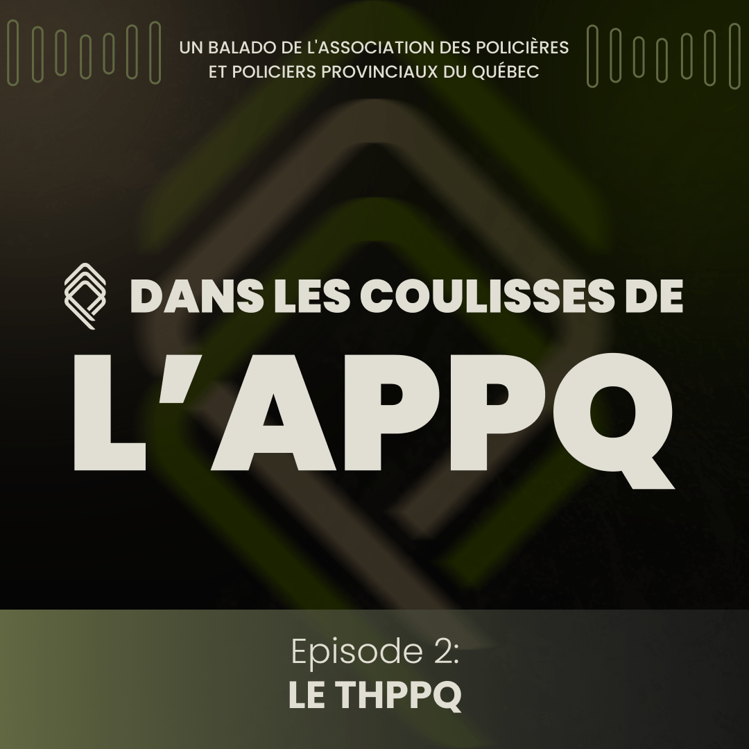 Dans les coulisses de l’APPQ