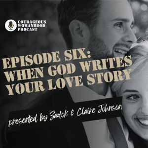 Season 1 | Episode 6 | When God Writes Your Love Story