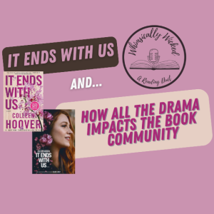 How the 'It Ends With Us' Drama Impacts the Book Community