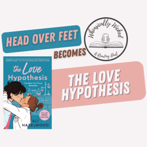 Head Over Feet becomes The Love Hypothesis!?