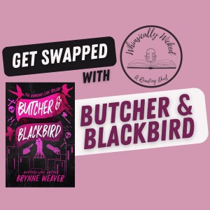 Episode 1: Get Swapped with Butcher and Blackbird