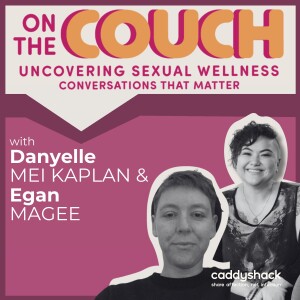 Collective Holding, Community Care & Mutual Aid with Danyelle Mei Kaplan & Egan Magee