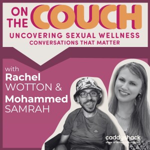 Sex, Disability and Human Rights with Rachel Wotton & Mohammed Samrah