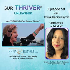 Episode 58 Rena chats with Kristal Denise Garcia "Self Love is a Priority"