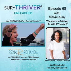 Episode 68 :Trauma is a Gateway to Your Triumph”