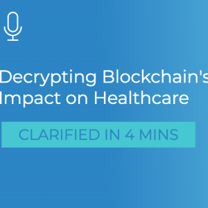Decrypting Blockchain's Impact on Healthcare