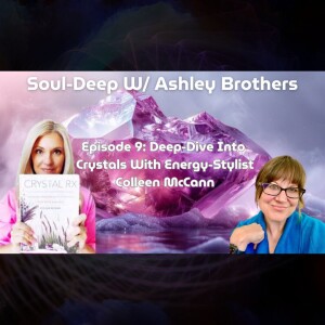 Deep-Dive Into Crystals With Colleen Mccann | Ashley Brothers