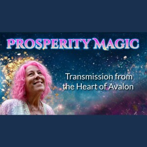 Transmission from the Heart of Avalon | Nan Akasha